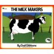 The Milk Makers (Reading Rainbow Book) (Paperback)